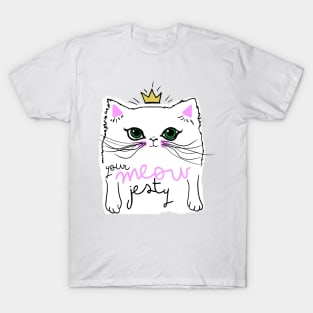 your meowjesty T-Shirt